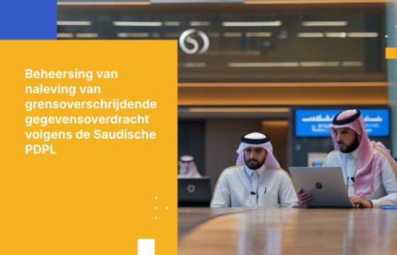 Hoe Saoedische banken voldoen aan de PDPL-vereisten voor grensoverschrijdende gegevensoverdracht