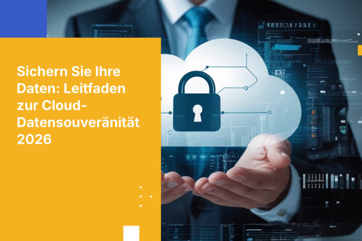 Ihr Leitfaden 2026: So wählen Sie den sichersten Cloud-Anbieter für die Einhaltung von Data Sovereignty Compliance