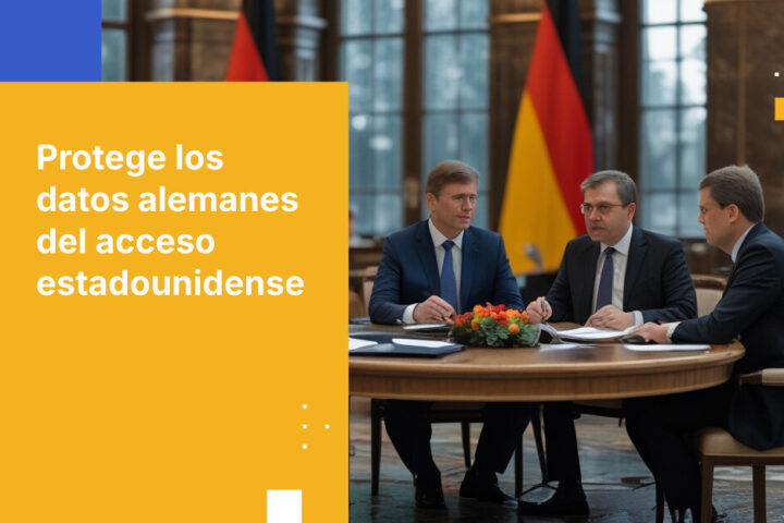 Cómo las organizaciones alemanas pueden proteger los datos personales del acceso del gobierno de EE. UU. según los requisitos de la BfDI