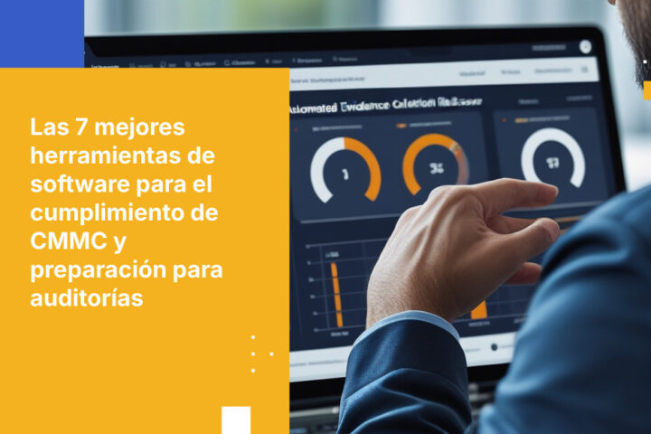 7 principales plataformas de software para el cumplimiento de CMMC que simplifican las auditorías de 2026