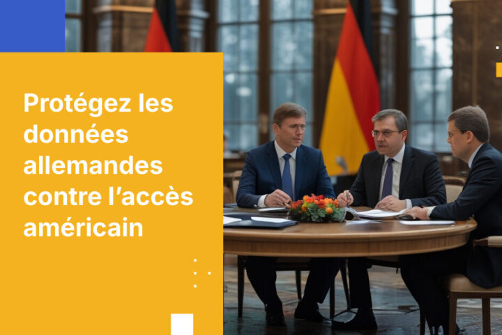 Comment les organisations allemandes peuvent protéger les données personnelles contre l’accès du gouvernement américain conformément aux exigences du BfDI
