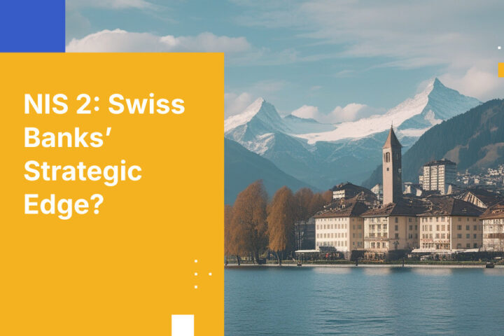 スイスの銀行が知っておくべきNIS2サードパーティリスク管理