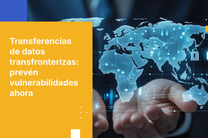 Cómo detener las vulnerabilidades en la transferencia de datos transfronteriza