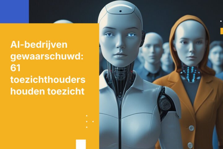 AI-privacyaanpak: 61 toezichthouders richten zich op risico's van generatieve AI