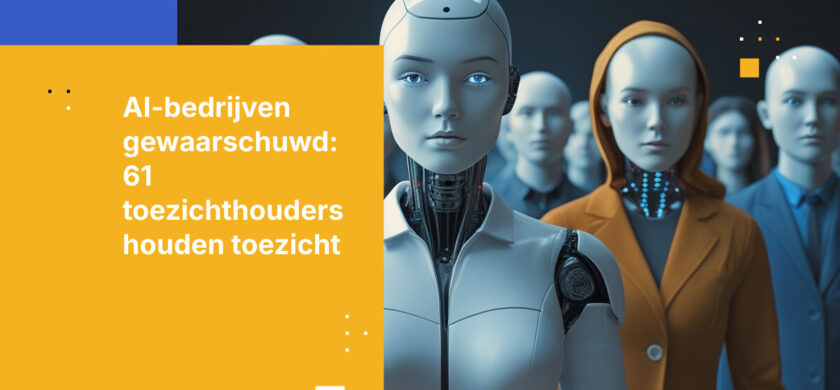 AI-privacyaanpak: 61 toezichthouders richten zich op risico's van generatieve AI