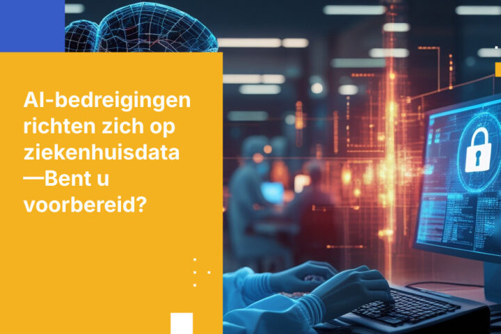 Uw ziekenhuisgegevens van patiënten staan onder AI-aangedreven aanval. De meeste verdedigingen zijn gebouwd voor een ander tijdperk.