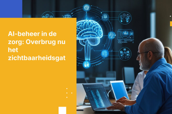 De zorgsector heeft overal AI-governancecommissies. Bijna niemand weet welke AI er daadwerkelijk draait.