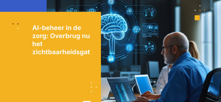 De zorgsector heeft overal AI-governancecommissies. Bijna niemand weet welke AI er daadwerkelijk draait.