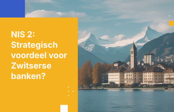 Wat Zwitserse banken moeten weten over NIS 2 Risicobeheer door derden