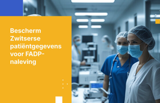 Hoe Zwitserse producenten in de zorgsector patiëntgegevens kunnen beschermen onder de Zwitserse federale wet op gegevensbescherming