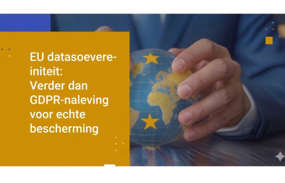 EU datasoevereiniteit: Verder dan GDPR