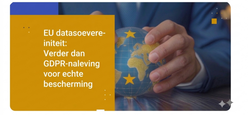 EU datasoevereiniteit: Verder dan GDPR