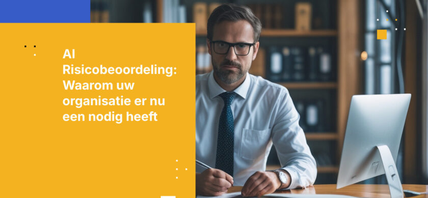 AI Risicobeoordeling: Wat het is en of uw organisatie er een nodig heeft