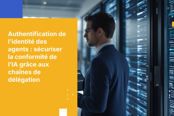 Authentification de l'identité de l'agent et chaîne de délégation
