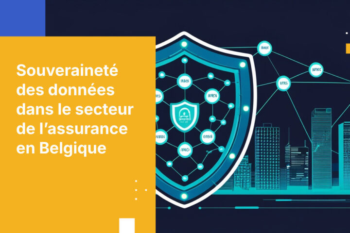 Pourquoi les compagnies d'assurance belges font face à de nouveaux défis en matière de souveraineté des données