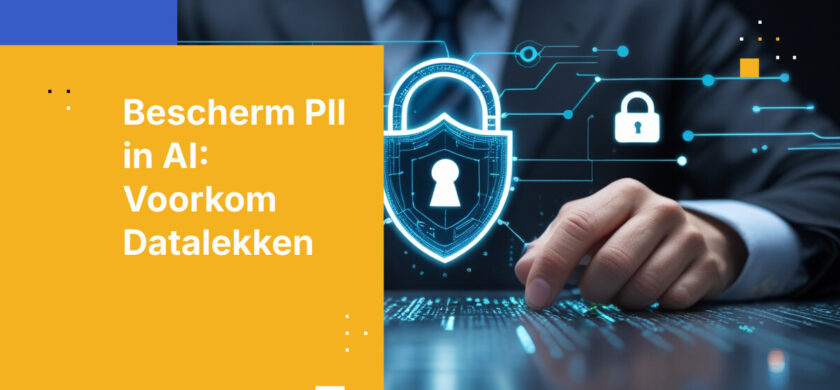 PII beveiligen in AI-pijplijnen en datalekken voorkomen
