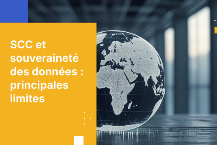 Comment les clauses contractuelles types répondent-elles aux enjeux de souveraineté des données — et quelles sont leurs limites ?