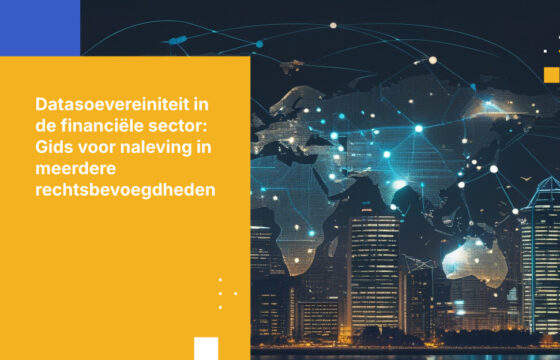 Data Soevereiniteit voor de Financiële Sector: Regels voor Operaties in Meerdere Rechtsbevoegdheden