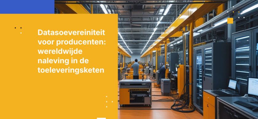 Datasoevereiniteit voor producenten: Naleving binnen wereldwijde toeleveringsketens