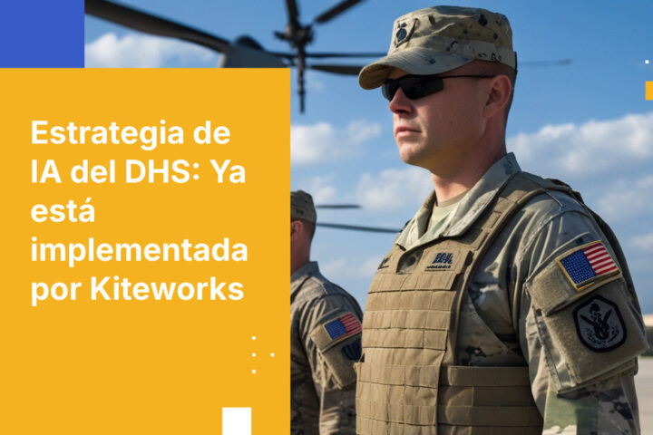 La estrategia de IA del DHS al descubierto: Kiteworks tiene la solución
