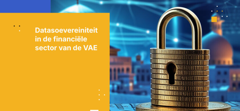 Hoe DIFC- en ADGM-banken datasoevereiniteit bereiken in de VAE