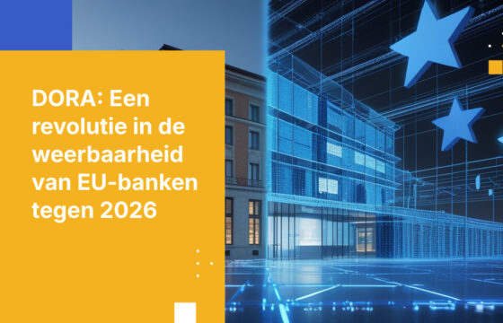 Waarom DORA alles verandert voor EU-banken in 2026