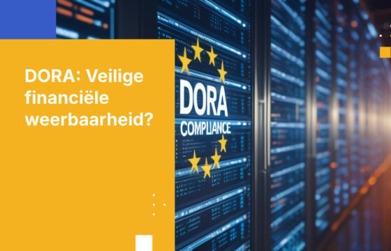 Waarom DORA dit jaar alles verandert voor financiële instellingen in de EU