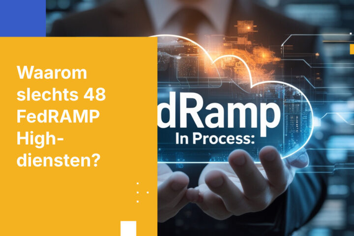 Slechts 48 clouddiensten beschikken over FedRAMP High Autorisatie — en overheidsinstanties voelen de druk