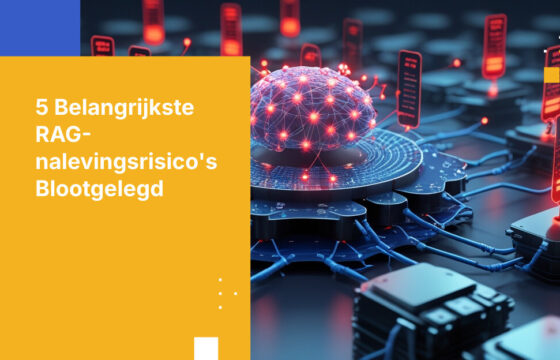 Top 5 nalevingsrisico's bij RAG-implementaties in de financiële sector