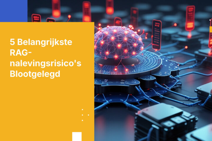 Top 5 nalevingsrisico's bij RAG-implementaties in de financiële sector