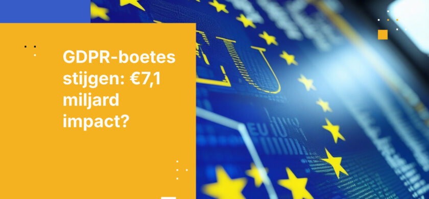 Trends in GDPR-handhaving: €7,1 miljard aan boetes en stijgend