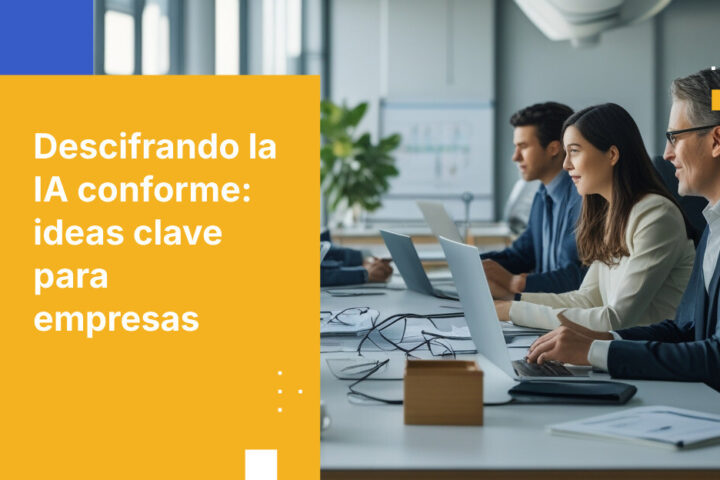 ¿Qué es la IA conforme? Guía en lenguaje sencillo para líderes empresariales