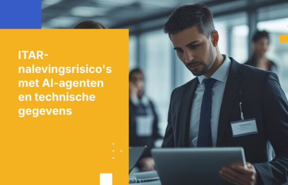 ITAR, AI Agents en gecontroleerde technische gegevens: het nalevingsgat bij exportcontrole