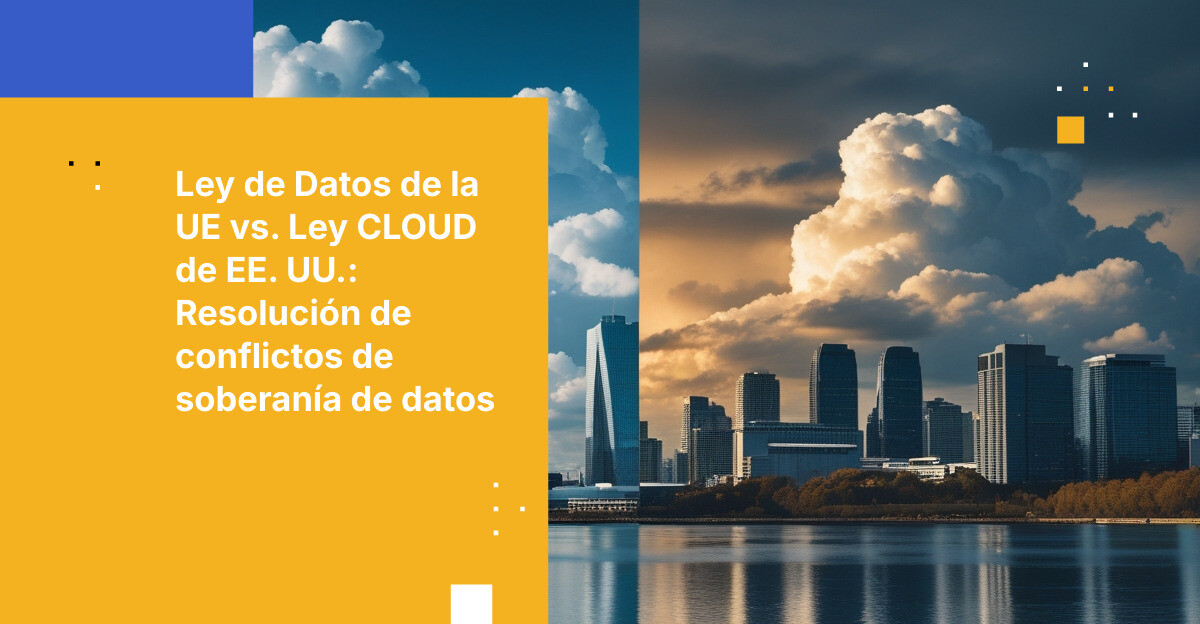 EU Data Act vs. Ley de Clarificación del Uso Legal de Datos en el ...
