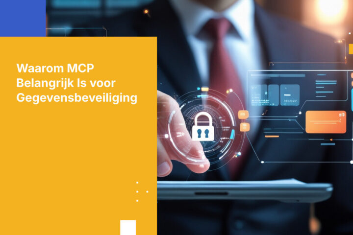 Wat is het Model Context Protocol (MCP) — en waarom is het belangrijk voor de beveiliging van bedrijfsgegevens