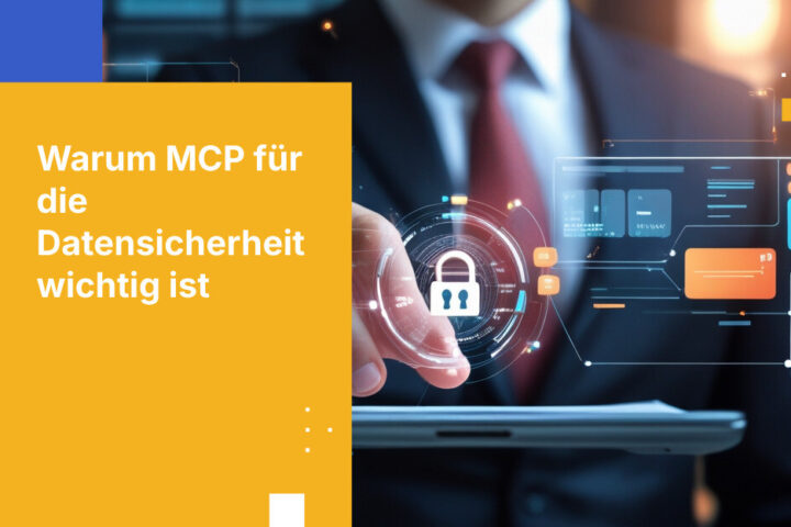 Was ist das Model Context Protocol (MCP) – und warum ist es für die Datensicherheit von Unternehmen wichtig?