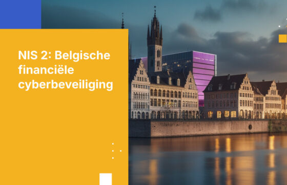 Wat Belgische financiële instellingen moeten weten over de NIS 2-vereisten