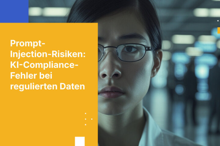 Prompt Injection und die Grenzen von KI-Sicherheitsfiltern in regulierten Umgebungen