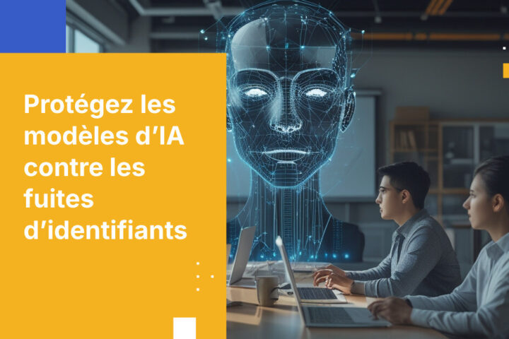 7 méthodes éprouvées pour protéger les modèles d’IA contre l’exposition des identifiants