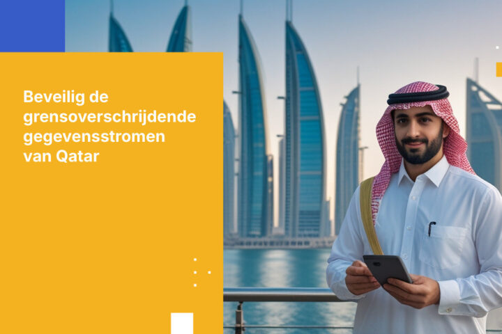 Wat de financiële sector in Qatar moet weten over grensoverschrijdende gegevensoverdrachten