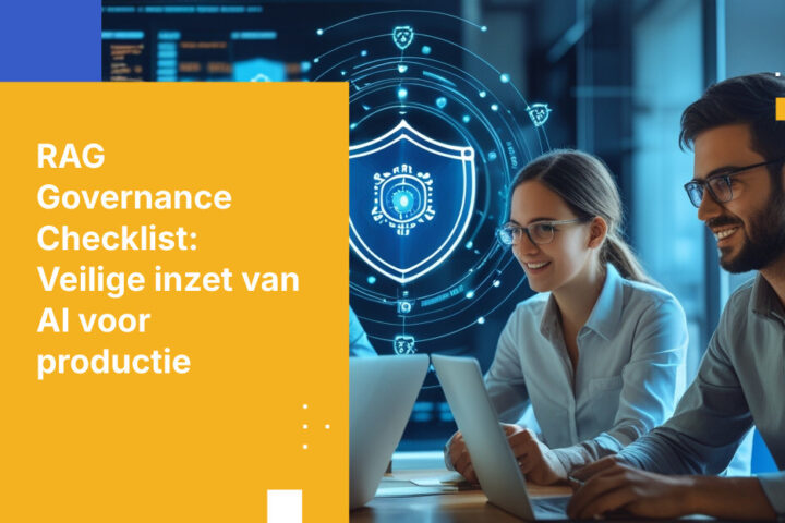 RAG in productie: De governance-checklist die securityteams nodig hebben vóór livegang