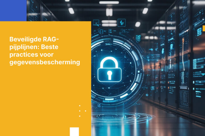 RAG Pipeline Security Beste Practices voor 2026: Bescherming van gevoelige gegevens