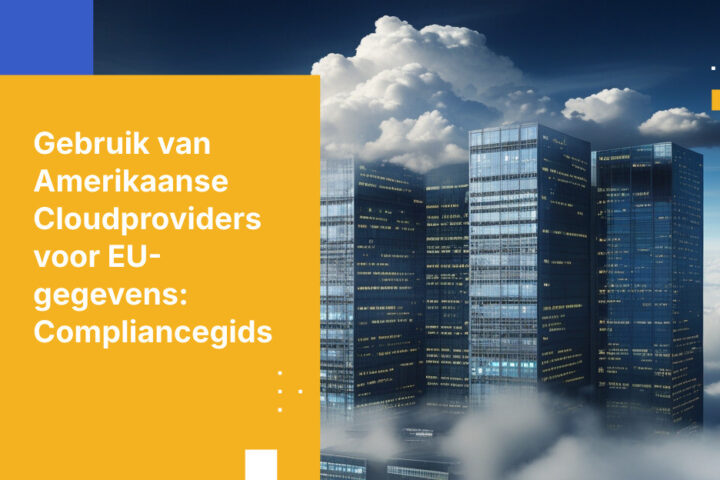 Kan ik een in de VS gevestigde cloudprovider gebruiken als mijn data binnen de EU moet blijven?