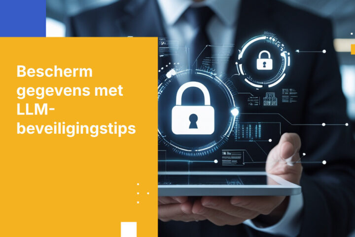 Hoe voorkom je het lekken van gevoelige bedrijfsgegevens bij het gebruik van LLM's