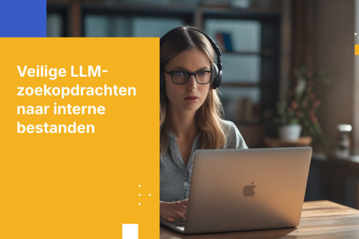 Hoe ongeautoriseerde toegang voorkomen wanneer LLM’s interne bestanden opvragen