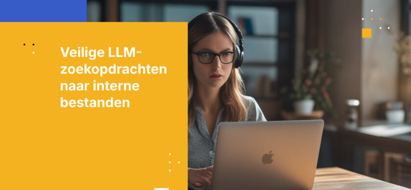 Hoe ongeautoriseerde toegang voorkomen wanneer LLM’s interne bestanden opvragen