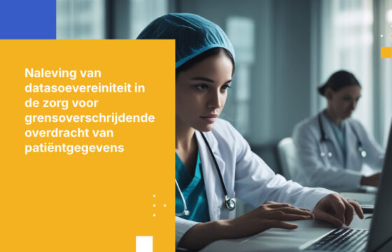 Zorggegevenssoevereiniteit: Vereisten voor het overdragen van patiëntgegevens over landsgrenzen