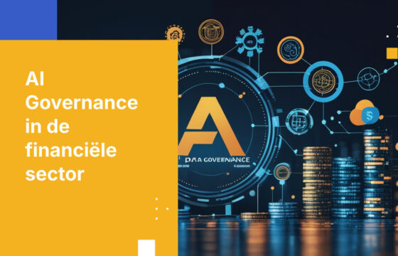 Waarom AI Governance van Belang is voor Naleving in de Financiële Sector
