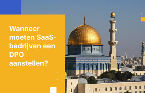 Wanneer SaaS-aanbieders een DPO moeten aanstellen: Triggerpunten van Amendement 13 voor technologiebedrijven