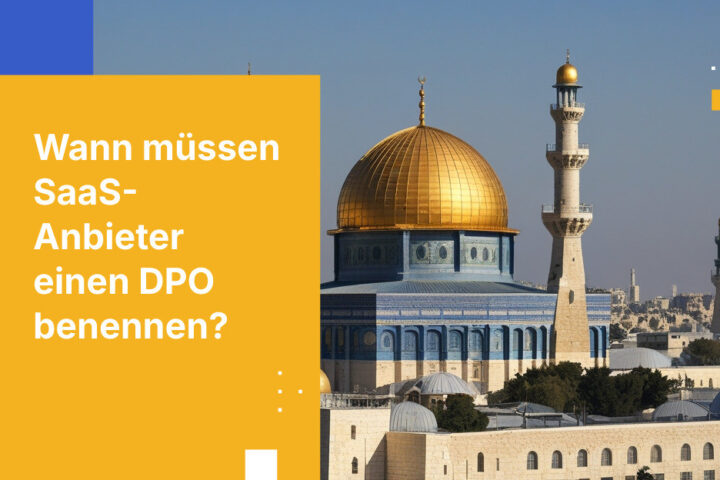 Wann SaaS-Anbieter einen Datenschutzbeauftragten benennen müssen: Auslöser der Änderung 13 für Technologieunternehmen